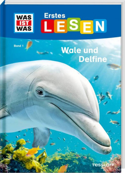 Tessloff Verlag Ragnar Tessloff GmbH & Co. KG | WAS IST WAS Erstes Lesen Band 1. Wale und Delfine