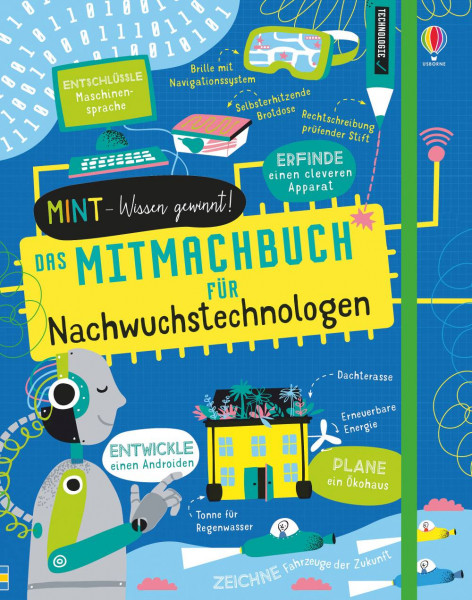 Usborne | MINT - Wissen gewinnt! Das Mitmachbuch für Nachwuchstechnologen