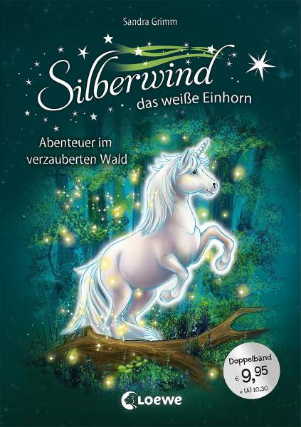 Loewe | Silberwind, das weiße Einhorn (Band 5-6) - Abenteuer im verzauberten Wald | Grimm, Sandra
