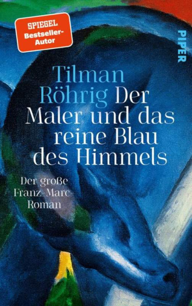 Piper | Der Maler und das reine Blau des Himmels | Röhrig, Tilman