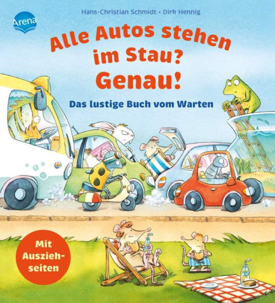 Arena | Alle Autos stehen im Stau? Genau! Das lustige Buch vom Warten | Schmidt, Hans-Christian