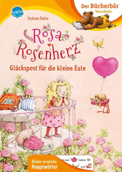Arena | Rosa Rosenherz. Glückspost für die kleine Eule | Dahle, Stefanie