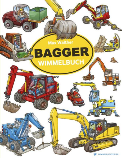 adrian & wimmelbuchverlag | Bagger Wimmelbuch | Walther, Max