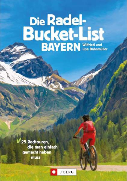 Wilfried Und Lisa Bahnmüller | Die Radel-Bucket-List Bayern