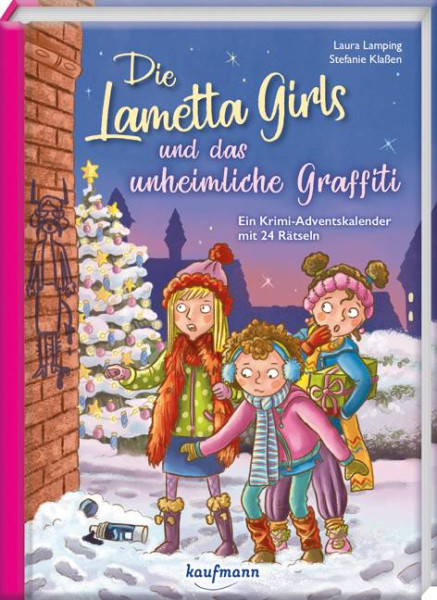 Kaufmann, Ernst | Die Lametta-Girls und das unheimliche Graffiti | Lamping, Laura