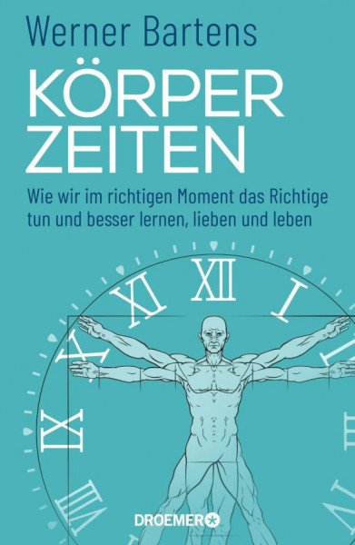 Droemer | Körperzeiten | Bartens, Werner
