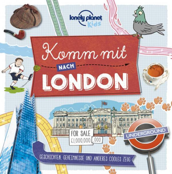 MAIRDUMONT | Lonely Planet Kinderreiseführer Komm mit nach London (Lonely Planet Kids)