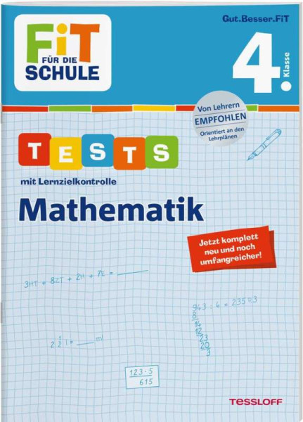 Tessloff Verlag Ragnar Tessloff GmbH & Co. KG | FiT FÜR DIE SCHULE. Tests mit Lernzielkontrolle. Mathematik 4. Klasse | Meyer, Julia