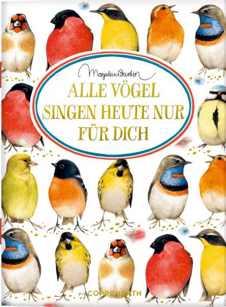 Coppenrath | Alle Vögel singen heute nur für dich | 