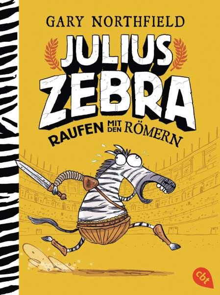 Gary Northfield | Julius Zebra - Raufen mit den Römern