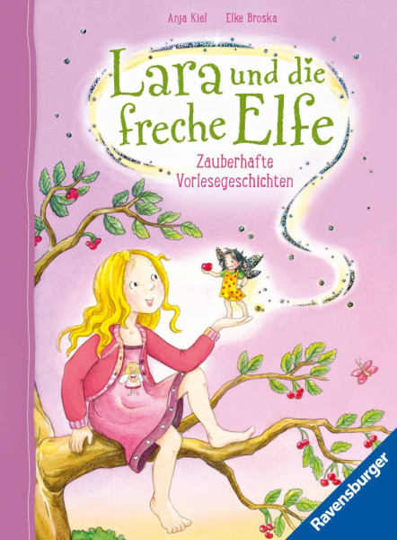 Ravensburger Verlag GmbH | Lara und die freche Elfe | Kiel, Anja