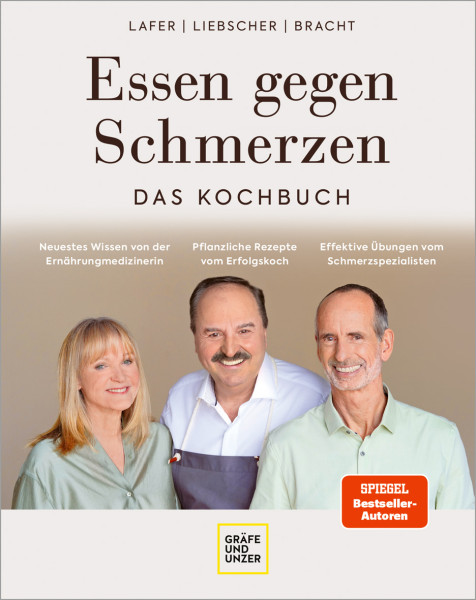 Gräfe und Unzer Autorenverlag ein Imprint von GRÄFE UND UNZER Verlag GmbH | Essen gegen Schmerzen | Bracht, Petra; Lafer, Johann; Liebscher-Bracht, Roland
