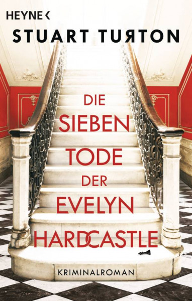 Stuart Turton | Die sieben Tode der Evelyn Hardcastle