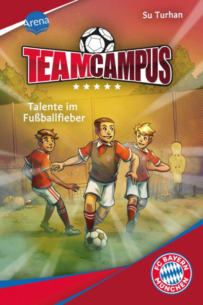 Arena | Team Campus (3). Talente im Fußballfieber | Turhan, Su
