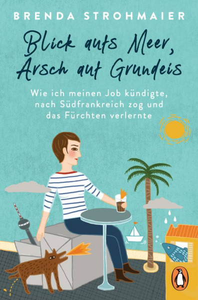 Penguin | Blick aufs Meer, Arsch auf Grundeis | Strohmaier, Brenda