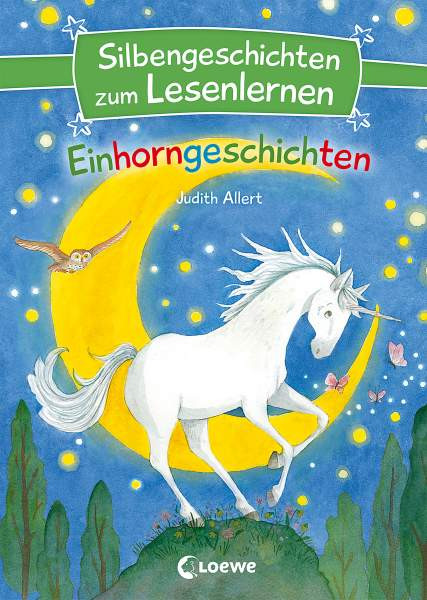 Loewe | Silbengeschichten zum Lesenlernen - Einhorngeschichten | Allert, Judith