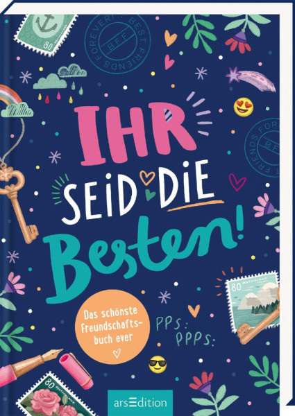 arsEdition | Ihr seid die Besten! – Das schönste Freundschaftsbuch ever | Buchholz, Natalie