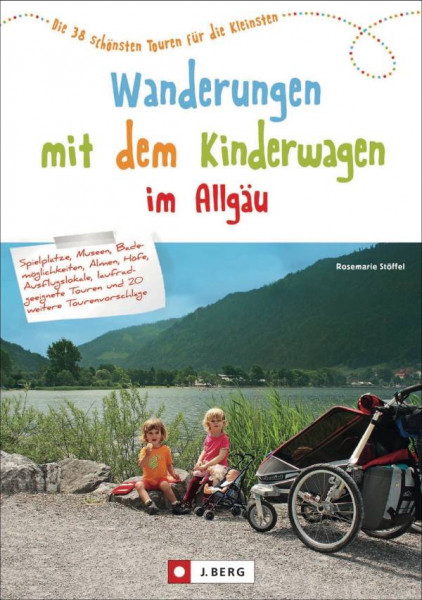 J. Berg | Wanderungen mit dem Kinderwagen im Allgäu