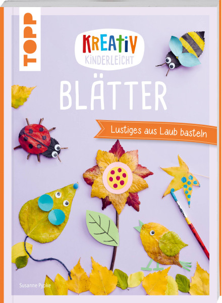Frech | Kreativ kinderleicht Blätter | Pypke, Susanne