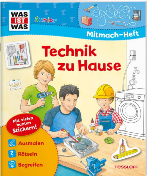 Tessloff | WAS IST WAS Junior Mitmachheft Technik zu Hause