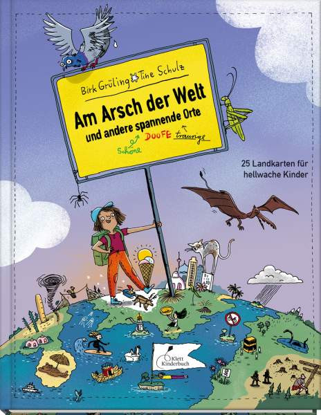 Klett Kinderbuch | Am Arsch der Welt und andere spannende Orte | Grüling, Birk