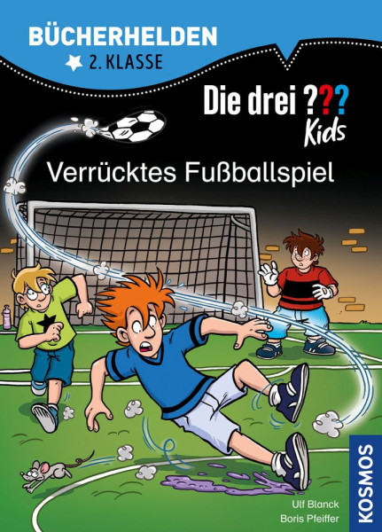 Kosmos | Die drei ??? Kids, Bücherhelden 2. Klasse, Verrücktes Fußballspiel | Blanck, Ulf; Pfeiffer, Boris
