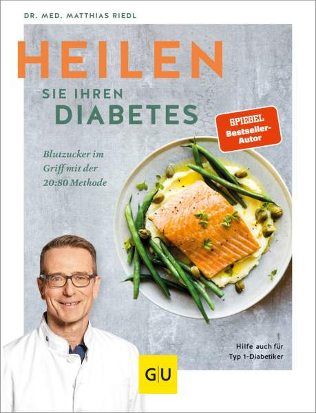 GRÄFE UND UNZER Verlag GmbH | Heilen Sie Ihren Diabetes | Riedl, Matthias; Halfwassen, Kathrin