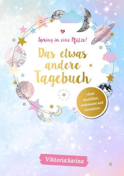 Community Editions | Spring in eine Pfütze! Das etwas andere Tagebuch