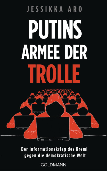 Goldmann | Putins Armee der Trolle | Aro, Jessikka