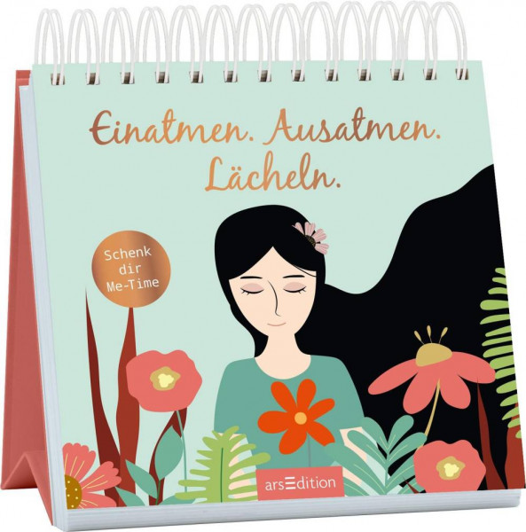 arsEdition | Einatmen. Ausatmen. Lächeln. Schenk dir Me-Time