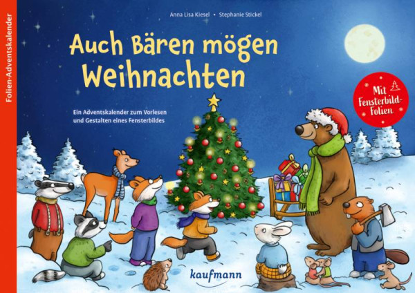 Kaufmann, Ernst | Auch Bären mögen Weihnachten | Kiesel, Anna Lisa