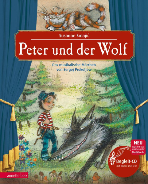 Annette Betz im Ueberreuter Verlag | Peter und der Wolf (Das musikalische Bilderbuch mit CD und zum Streamen) | Prokofjew, Sergej