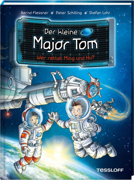 Tessloff Verlag Ragnar Tessloff GmbH & Co. KG | Der kleine Major Tom. Band 11: Wer rettet Ming und Hu?