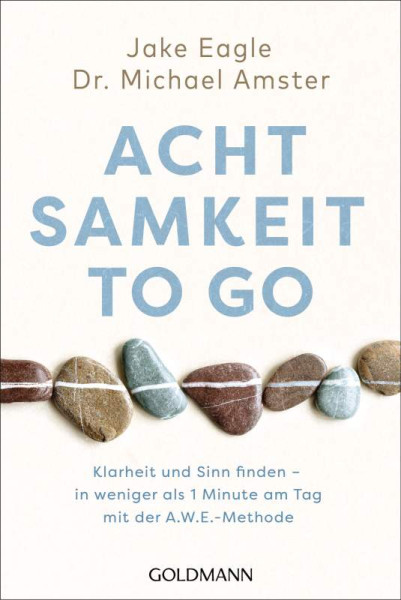 Jake, Amster, Michael Eagle | Achtsamkeit to go