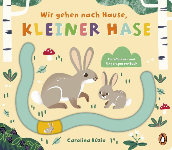 Penguin JUNIOR | Wir gehen nach Hause, kleiner Hase | Búzio, Carolina