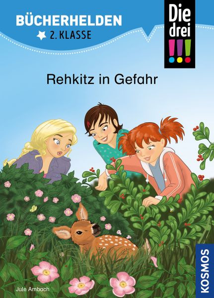 Kosmos | Die drei !!!, Bücherhelden 2. Klasse, Rehkitz in Gefahr