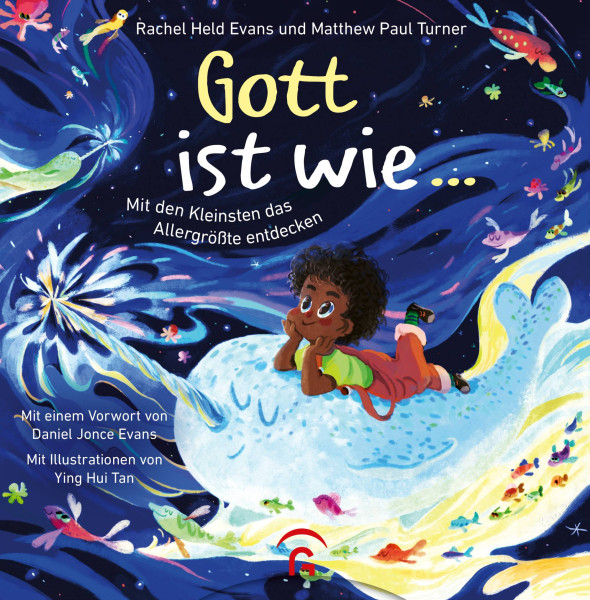 Gütersloher Verlagshaus | Gott ist wie ... | Evans, Rachel Held; Turner, Matthew Paul
