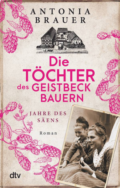 dtv Verlagsgesellschaft | Die Töchter des Geistbeckbauern | Brauer, Antonia