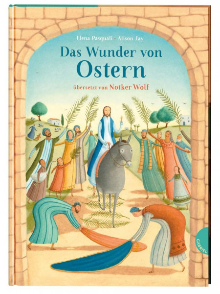 Gabriel in der Thienemann-Esslinger Verlag GmbH | Das Wunder von Ostern