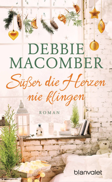 Blanvalet | Süßer die Herzen nie klingen | Macomber, Debbie