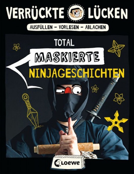 Loewe | Verrückte Lücken - Total maskierte Ninjageschichten