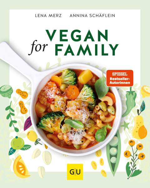 GRÄFE UND UNZER Verlag GmbH | Vegan for Family | Merz, Lena; Schäflein, Annina