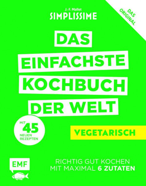 Edition Michael Fischer / EMF Verlag | Simplissime – Das einfachste Kochbuch der Welt: Vegetarisch