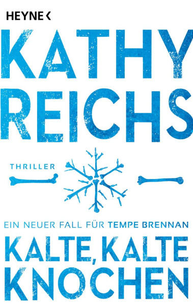 Heyne | Kalte, kalte Knochen | Reichs, Kathy