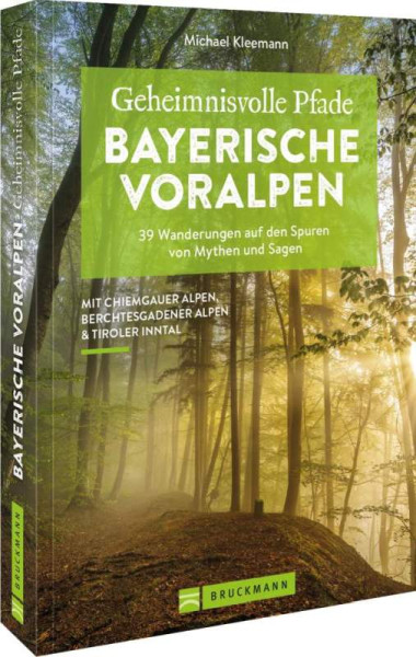 Bruckmann | Geheimnisvolle Pfade Bayerische Voralpen | Kleemann, Michael