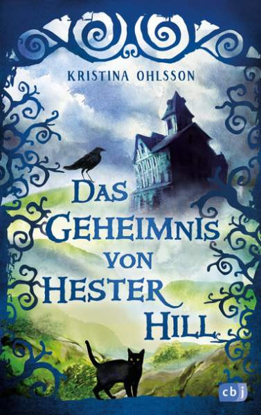 cbj Kinderbuch | Das Geheimnis von Hester Hill