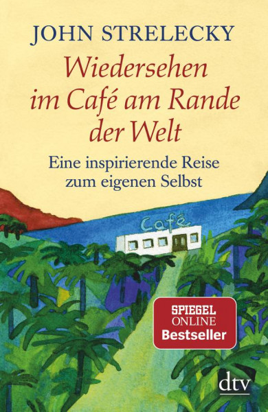 dtv Verlagsgesellschaft | Wiedersehen im Café am Rande der Welt