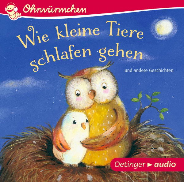 Oetinger Media GmbH | Wie kleine Tiere schlafen gehen und andere Geschichten (CD)