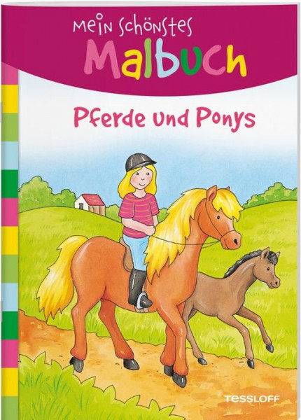 Tessloff Medienvertrieb | Mein schönstes Malbuch. Pferde und Ponys | 378864183