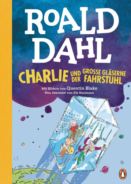 Penguin JUNIOR | Charlie und der große gläserne Fahrstuhl | Dahl, Roald